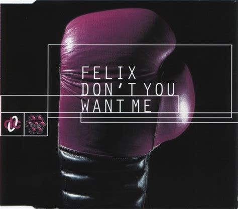 felix don't you want me|felix don't you want me video.